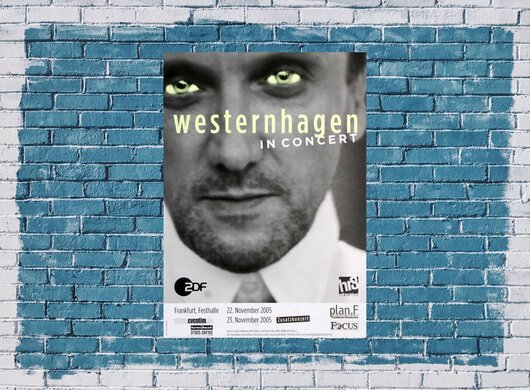 Westernhagen M.M. - In Concert, Frankfurt 2005 - Konzertplakat